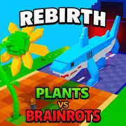 Rebirth Plants vs Brainrots